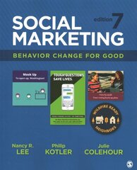 Social Marketing: Behavior Change for Good 7th Revised edition hinta ja tiedot | Talouskirjat | hobbyhall.fi