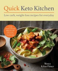 Quick Keto Kitchen: Low carb, weight-loss recipes for every day hinta ja tiedot | Keittokirjat | hobbyhall.fi