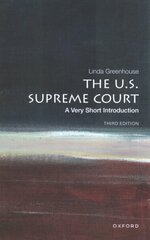 U.S. Supreme Court: A Very Short Introduction 3rd Revised edition hinta ja tiedot | Talouskirjat | hobbyhall.fi