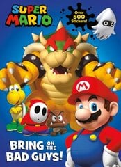 Official Super Mario: Bring on the Bad Guys! hinta ja tiedot | Nuortenkirjat | hobbyhall.fi