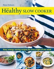 Healthy Slow Cooker: Easy, energy-saving recipes for every night of the week hinta ja tiedot | Keittokirjat | hobbyhall.fi