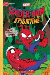 SPIDER-HAM #3 (GRAPHIX CHAPTERS) A Pig in Time hinta ja tiedot | Nuortenkirjat | hobbyhall.fi