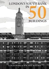 London's South Bank in 50 Buildings hinta ja tiedot | Arkkitehtuurikirjat | hobbyhall.fi