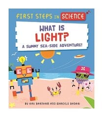 First Steps in Science: What is Light? hinta ja tiedot | Nuortenkirjat | hobbyhall.fi