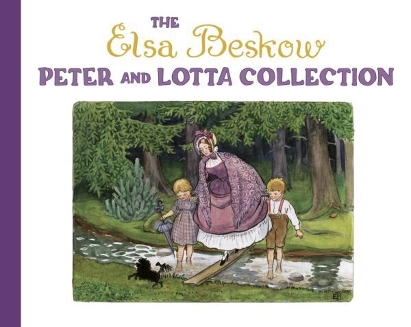 Elsa Beskow Peter and Lotta Collection hinta ja tiedot | Nuortenkirjat | hobbyhall.fi