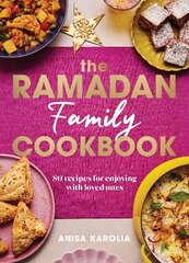 Ramadan Family Cookbook: 80 recipes for enjoying with loved ones hinta ja tiedot | Keittokirjat | hobbyhall.fi