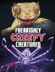 Freakishly Creepy Creatures hinta ja tiedot | Nuortenkirjat | hobbyhall.fi