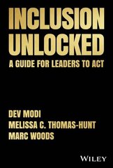 Inclusion Unlocked: A Guide for Leaders to Act hinta ja tiedot | Talouskirjat | hobbyhall.fi