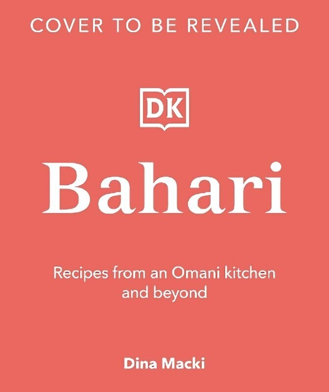 Bahari: Recipes From an Omani Kitchen and Beyond hinta ja tiedot | Keittokirjat | hobbyhall.fi