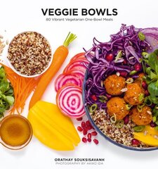 Veggie Bowls: 80 Vibrant Vegetarian One-Bowl Meals hinta ja tiedot | Keittokirjat | hobbyhall.fi