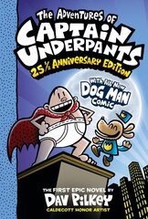 Adventures of Captain Underpants (Captain Underpants #1: 25 1/2 Anniversary Edition) Color ed. hinta ja tiedot | Nuortenkirjat | hobbyhall.fi