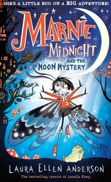 Marnie Midnight and the Moon Mystery hinta ja tiedot | Nuortenkirjat | hobbyhall.fi