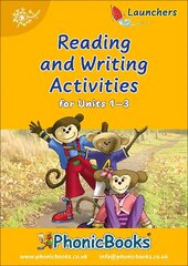 Phonic Books Dandelion Launchers Reading and Writing Activities Units 1-3: Sounds of the alphabet hinta ja tiedot | Nuortenkirjat | hobbyhall.fi