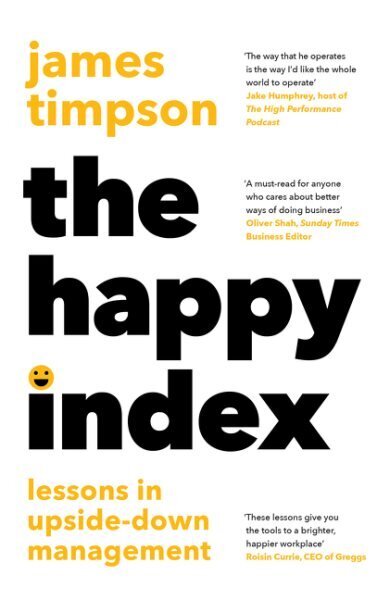 Happy Index: Lessons in Upside-Down Management hinta ja tiedot | Talouskirjat | hobbyhall.fi