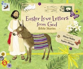 Easter Love Letters from God, Updated Edition: Bible Stories Revised edition hinta ja tiedot | Nuortenkirjat | hobbyhall.fi