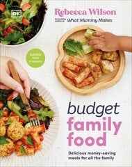 Budget Family Food: Delicious Money-Saving Meals for All the Family hinta ja tiedot | Keittokirjat | hobbyhall.fi