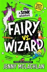 Stink: Fairy vs Wizard: A Stink Adventure hinta ja tiedot | Nuortenkirjat | hobbyhall.fi