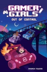 Gamer Girls: Out of Control: Volume 3 hinta ja tiedot | Nuortenkirjat | hobbyhall.fi