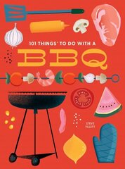 101 Things to Do With a BBQ New Edition, New Edition hinta ja tiedot | Keittokirjat | hobbyhall.fi