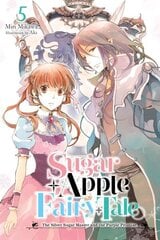 Sugar Apple Fairy Tale, Vol. 5 (light novel) hinta ja tiedot | Nuortenkirjat | hobbyhall.fi