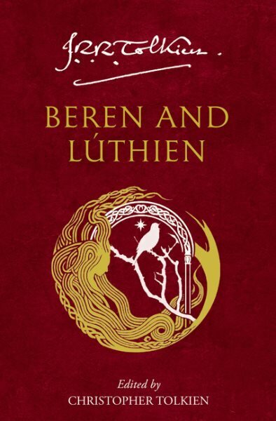 Beren and Lúthien hinta ja tiedot | Fantasia- ja scifi-kirjallisuus | hobbyhall.fi