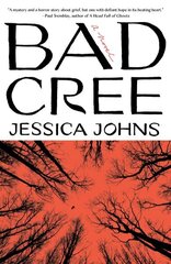 Bad Cree: A Novel hinta ja tiedot | Fantasia- ja scifi-kirjallisuus | hobbyhall.fi