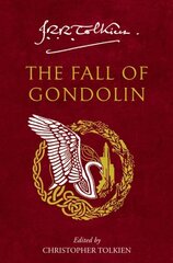 Fall of Gondolin hinta ja tiedot | Fantasia- ja scifi-kirjallisuus | hobbyhall.fi