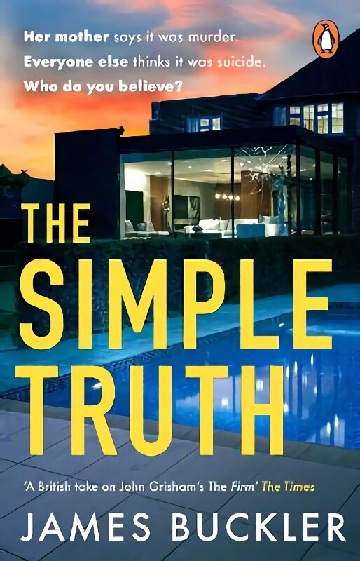 Simple Truth: A gripping, twisty, thriller that you wont be able to put down, perfect for fans of Anatomy of a Scandal and Showtrial hinta ja tiedot | Fantasia- ja scifi-kirjallisuus | hobbyhall.fi