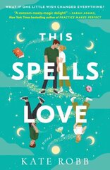 This Spells Love: A Novel hinta ja tiedot | Fantasia- ja scifi-kirjallisuus | hobbyhall.fi