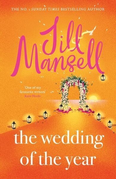 The Wedding of the Year: the heartwarming brand new novel from the No. 1 bestselling author hinta ja tiedot | Fantasia- ja scifi-kirjallisuus | hobbyhall.fi