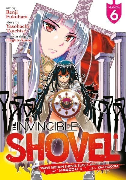 Invincible Shovel (Manga) Vol. 6 hinta ja tiedot | Fantasia- ja scifi-kirjallisuus | hobbyhall.fi