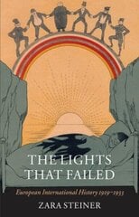 Lights that Failed: European International History 1919-1933 hinta ja tiedot | Historiakirjat | hobbyhall.fi