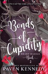 Bonds of Cupidity: The sizzling romance from the bestselling author of The Plated Prisoner series hinta ja tiedot | Fantasia- ja scifi-kirjallisuus | hobbyhall.fi