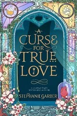 Curse For True Love: the thrilling final book in the Once Upon a Broken Heart series hinta ja tiedot | Fantasia- ja scifi-kirjallisuus | hobbyhall.fi