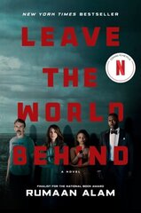 Leave the World Behind [Movie Tie-In] hinta ja tiedot | Fantasia- ja scifi-kirjallisuus | hobbyhall.fi