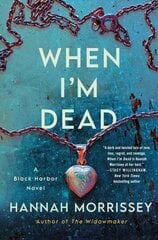 When I'm Dead: A Black Harbor Novel hinta ja tiedot | Fantasia- ja scifi-kirjallisuus | hobbyhall.fi