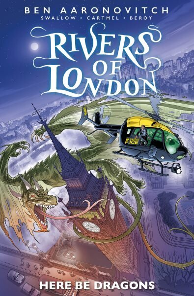 Rivers of London: Here Be Dragons hinta ja tiedot | Fantasia- ja scifi-kirjallisuus | hobbyhall.fi