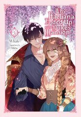 Why Raeliana Ended Up at the Duke's Mansion, Vol. 5 hinta ja tiedot | Fantasia- ja scifi-kirjallisuus | hobbyhall.fi