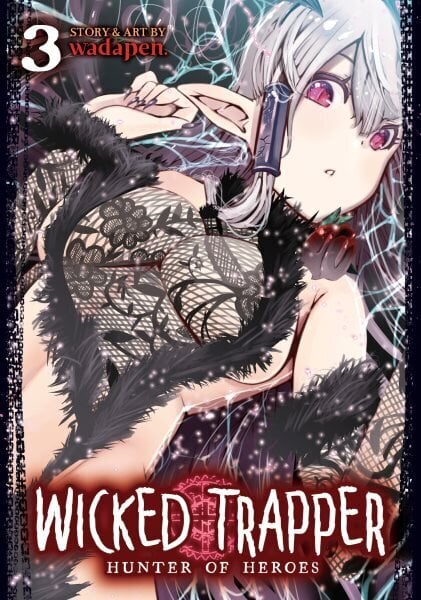 Wicked Trapper: Hunter of Heroes Vol. 3 hinta ja tiedot | Fantasia- ja scifi-kirjallisuus | hobbyhall.fi