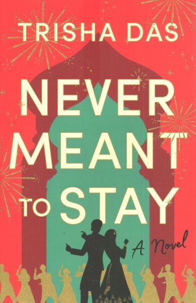 Never Meant to Stay: A Novel hinta ja tiedot | Fantasia- ja scifi-kirjallisuus | hobbyhall.fi