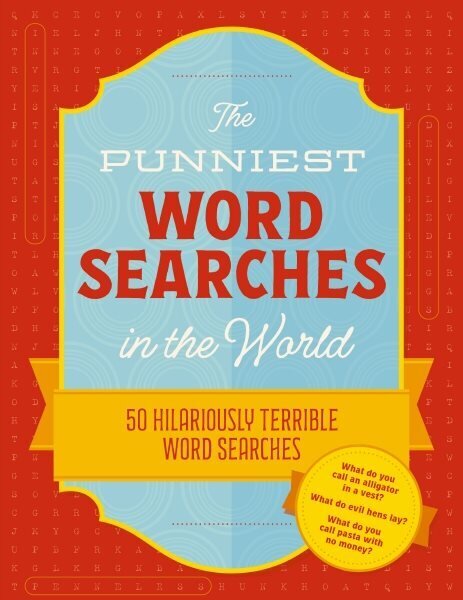 Punniest Word Searches in the World: 50 Hilariously Terrible Word Searches hinta ja tiedot | Fantasia- ja scifi-kirjallisuus | hobbyhall.fi