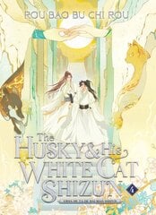 Husky and His White Cat Shizun: Erha He Ta De Bai Mao Shizun (Novel) Vol. 4 hinta ja tiedot | Fantasia- ja scifi-kirjallisuus | hobbyhall.fi