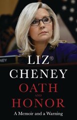 Oath and Honor: the explosive inside story from the most senior Republican to stand up to Donald Trump hinta ja tiedot | Runokirjat | hobbyhall.fi