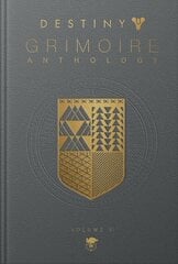 Destiny Grimoire Anthology, Volume VI hinta ja tiedot | Fantasia- ja scifi-kirjallisuus | hobbyhall.fi