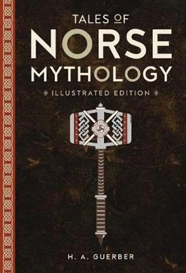 Tales of Norse Mythology hinta ja tiedot | Hengelliset kirjat ja teologia | hobbyhall.fi