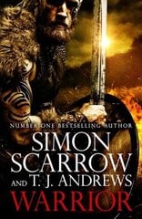 Warrior: The epic story of Caratacus, warrior Briton and enemy of the Roman Empire hinta ja tiedot | Fantasia- ja scifi-kirjallisuus | hobbyhall.fi