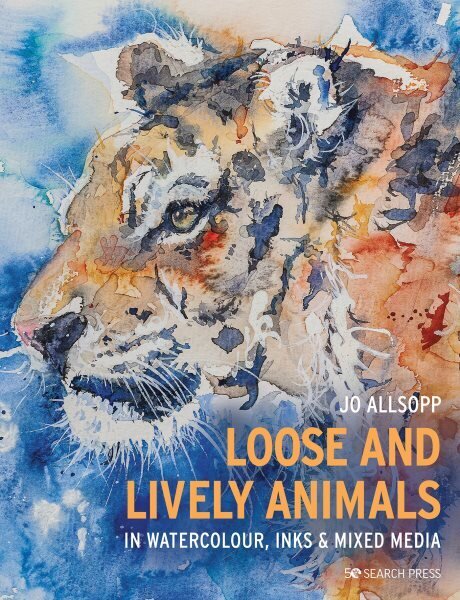 Loose and Lively Animals in Watercolour, Inks & Mixed Media hinta ja tiedot | Terveys- ja ravitsemuskirjat | hobbyhall.fi