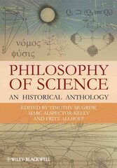 Philosophy of Science: An Historical Anthology hinta ja tiedot | Historiakirjat | hobbyhall.fi