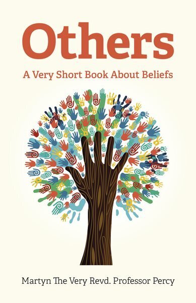 Others - A Very Short Book About Beliefs: A Very Short Book About Beliefs hinta ja tiedot | Hengelliset kirjat ja teologia | hobbyhall.fi