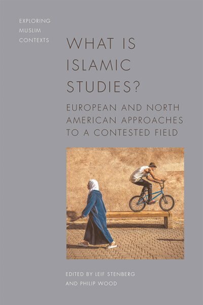 What is Islamic Studies?: European and North American Approaches to a Contested Field hinta ja tiedot | Hengelliset kirjat ja teologia | hobbyhall.fi